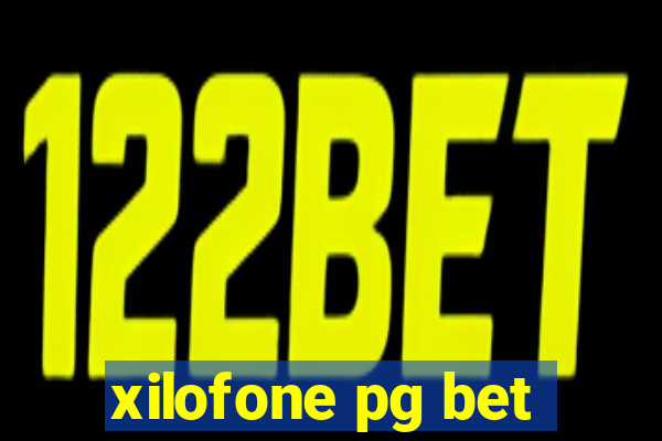 xilofone pg bet